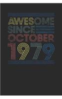 Awesome Since October 1979: Dotted Bullet Notebook - Happy Birthday Gift or Happy Anniversary Gift Idea