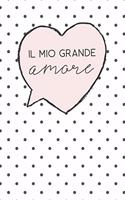 Il Mio Grande Amore.: Fai tesoro di ogni momento per i Prossimi 5 anni, una riga al giorno! Diario quinquennale per genitori.