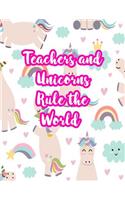 Teachers and Unicorns Rule the World