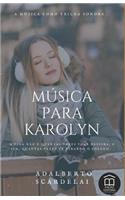 Música Para Karolyn