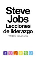 Steve Jobs: Lecciones de Liderazgo: (lessons in Leadership)