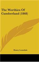 The Worthies Of Cumberland (1868)