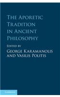 The Aporetic Tradition in Ancient Philosophy