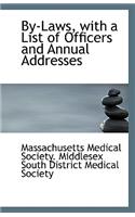 By-Laws, with a List of Officers and Annual Addresses: (English)