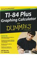 Ti-84 Plus Graphing Calculator for Dummies