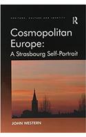 Cosmopolitan Europe: A Strasbourg Self-Portrait