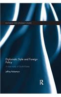 Diplomatic Style and Foreign Policy