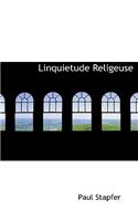 Linquietude Religeuse: (French)