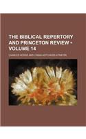 The Biblical Repertory and Princeton Review (Volume 14)