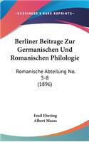 Berliner Beitrage Zur Germanischen Und Romanischen Philologie