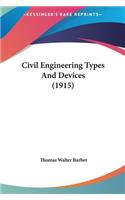 Civil Engineering Types and Devices (1915)