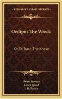 Oedipus the Wreck