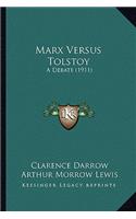 Marx Versus Tolstoy