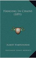 Hanging in Chains (1891)