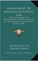 Amendment of Sherman Antitrust Law