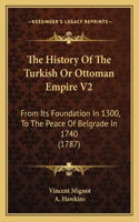 History Of The Turkish Or Ottoman Empire V2