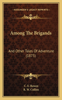 Among The Brigands