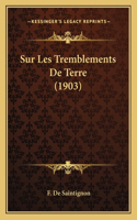 Sur Les Tremblements De Terre (1903)