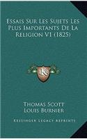 Essais Sur Les Sujets Les Plus Importants De La Religion V1 (1825)