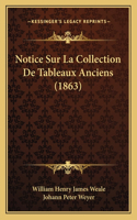 Notice Sur La Collection De Tableaux Anciens (1863)