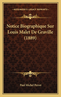 Notice Biographique Sur Louis Malet De Graville (1889)