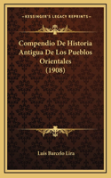 Compendio De Historia Antigua De Los Pueblos Orientales (1908)