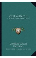 Cist and CIL