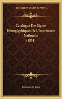 Catalogue Des Signes Hieroglyphiques De L'Imprimerie Nationale (1851)