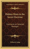 Hidden Hints in the Secret Doctrine: Comments on Selected Passages