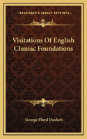 Visitations Of English Cluniac Foundations