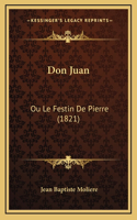 Don Juan: Ou Le Festin De Pierre (1821)