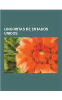 Linguistas de Estados Unidos: Noam Chomsky, Morris Swadesh, Dell Hymes, Jonathan Culler, Ana Maria Carvalho, Willard Van Orman Quine, David Salo, Jo