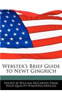 Webster's Brief Guide to Newt Gingrich