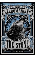 Necromancing the Stone