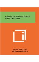 Favorite Picture Stories From The Bible