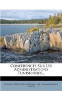 Conferences Sur Les Administrations Tunisiennes...