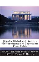Doppler Global Velocimetry Measurements for Supersonic Flow Fields: (English)
