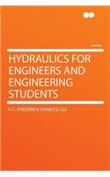 Hydraulics for Engineers and Engineering Students