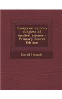 Essays on Various Subjects of Medical Science