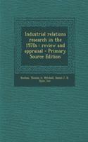 Industrial Relations Research in the 1970s