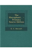 The Hierophant... - Primary Source Edition