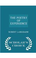 Poetry of Experience - Scholar's Choice Edition