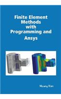 Finite Element Methods with Programming and Ansys