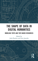 The Shape of Data in Digital Humanities
