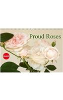 Proud Roses 2018: The Calendar for Rose Enthusiasts(Calvendo Nature)