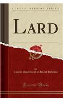 Lard (Classic Reprint)