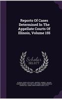 Reports of Cases Determined in the Appellate Courts of Illinois, Volume 155