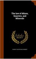 law of Mines, Quarries, and Minerals