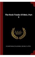 The Rock Tombs Of Meir, Part 2