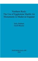 Northern Rock: The Use of Egglestone Marble for Monuments in Medieval England